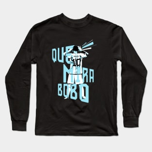 Messi - Que Mira Bobo Long Sleeve T-Shirt